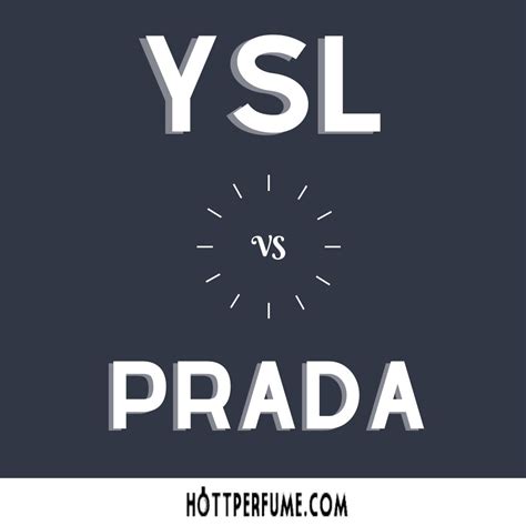 Help me decide! YSL VS PRADA .